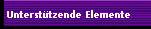 Unterst�tzende Elemente